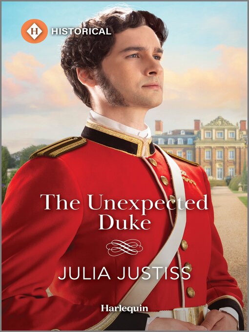 Title details for The Unexpected Duke by Julia Justiss - Available
